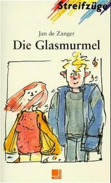 Die Glasmurmel: Lektüre (Streifzuge - Level 1) Business, Finance & Career