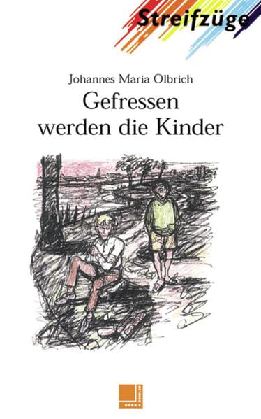 Streifzüge: Gefressen werden die Kinder: Lektüren (Streifzüge: Lektüren) Study Guides