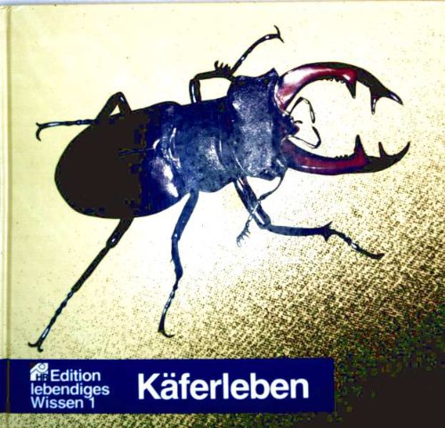 Käferleben (Edition lebendiges Wissen) - Manfred Keil Books
