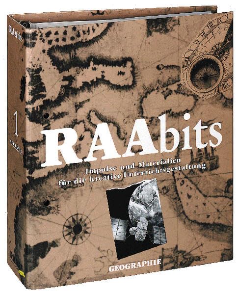 RAAbits Geographie Sekundarstufe I/II: Impulse und Materialien für die kreative Unterrichtsgestaltung Non-fiction