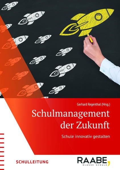 Schulmanagement der Zukunft: Schule innovativ gestalten Business, Finance & Career