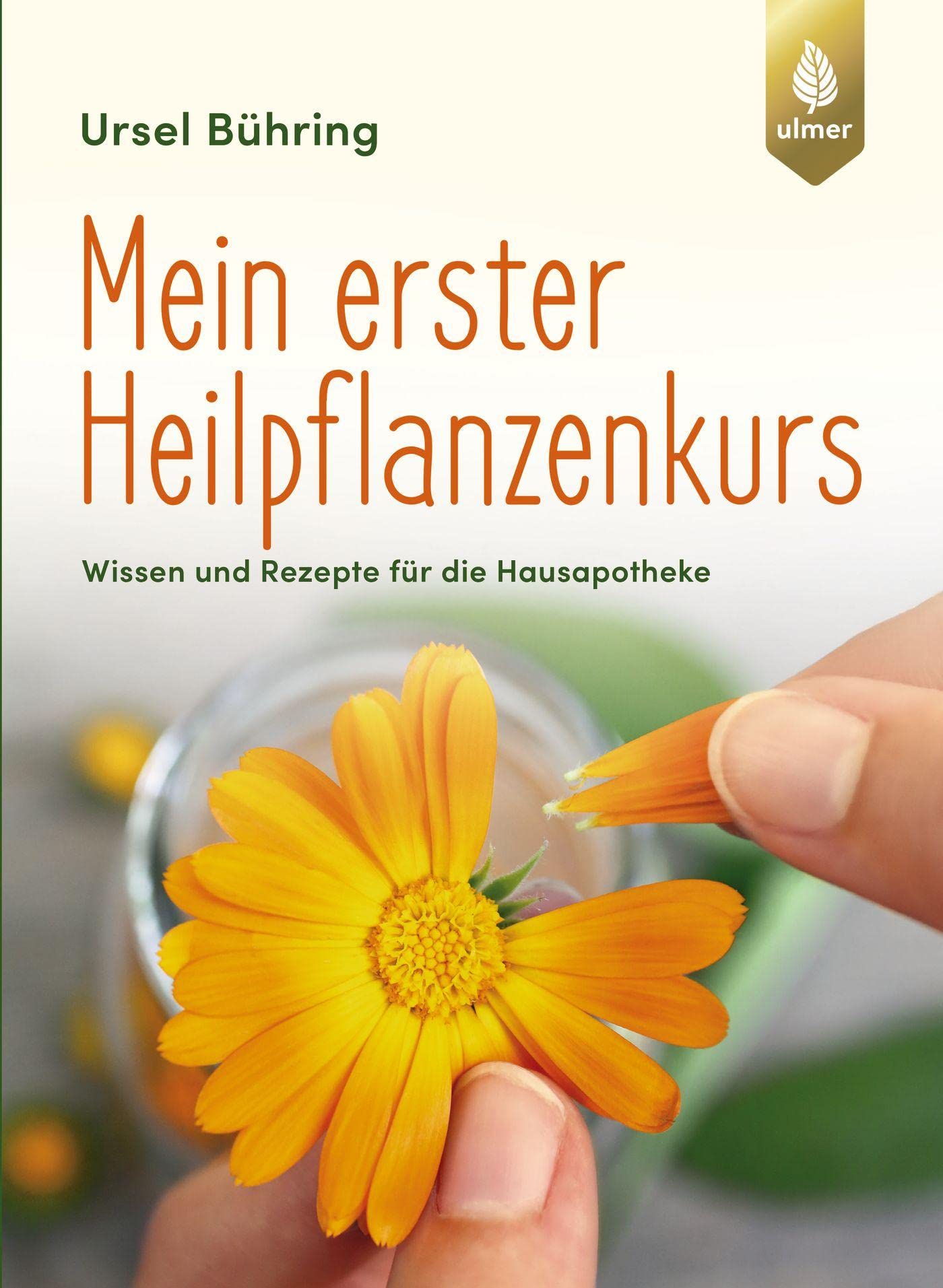 Mein erster Heilpflanzen-Kurs Health, Nutrition & Fitness