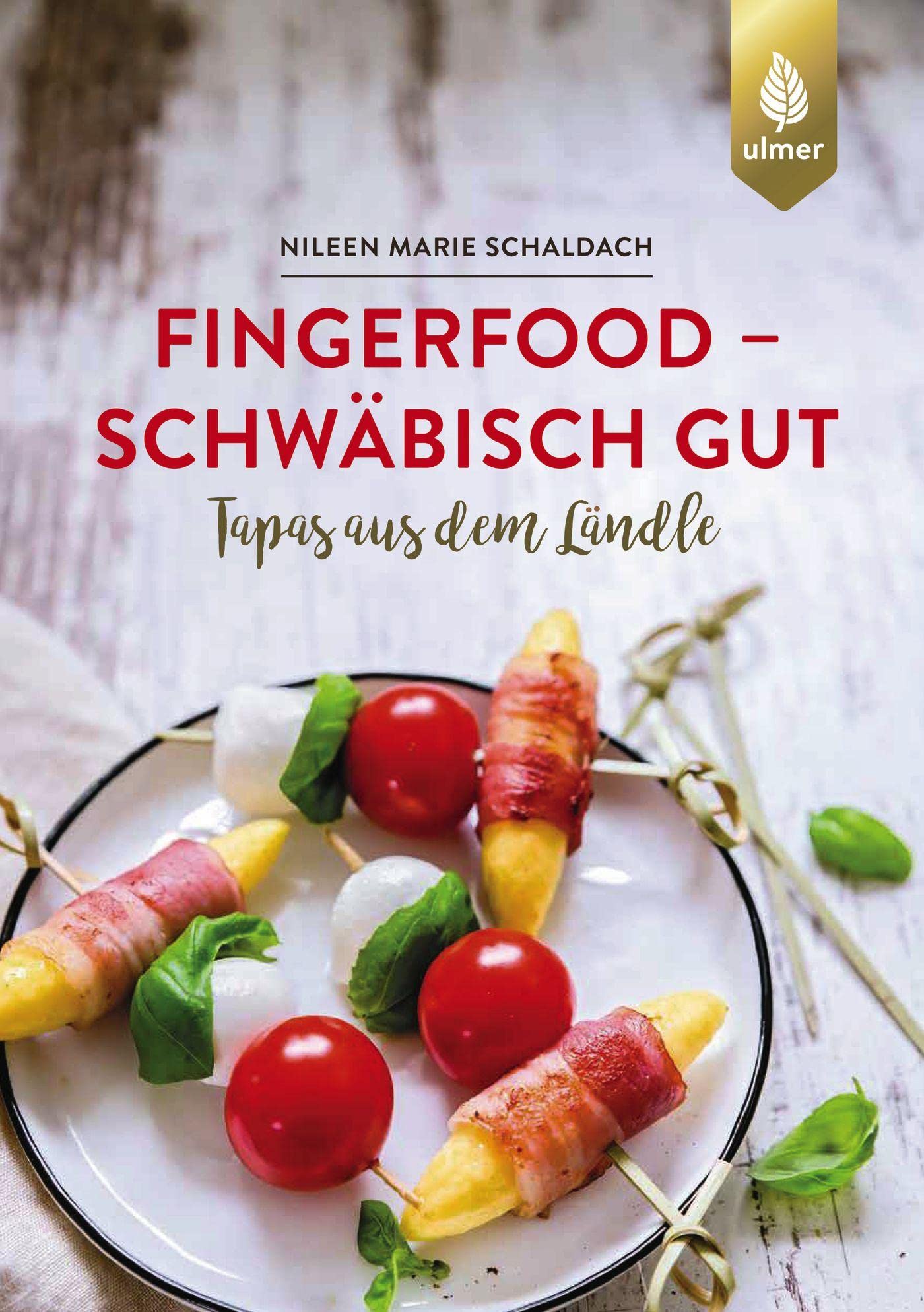 Fingerfood - schwäbisch gut: Tapas aus dem Ländle Leisure, Home & Garden