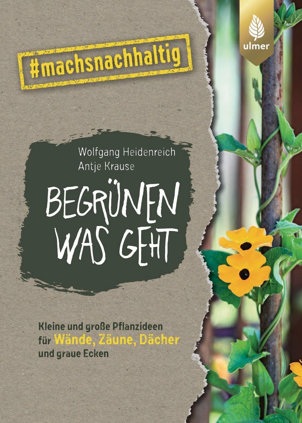 Begrünen was geht Garden & Plants
