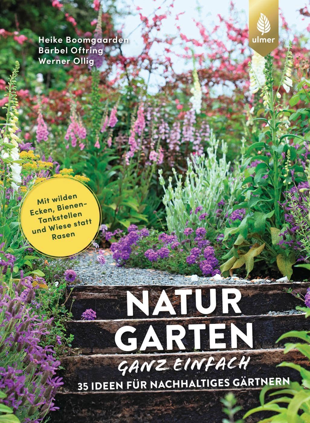Naturgarten ganz einfach Garden & Plants