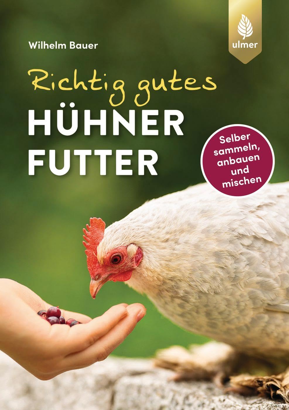 Richtig gutes Hühnerfutter Medicine Books