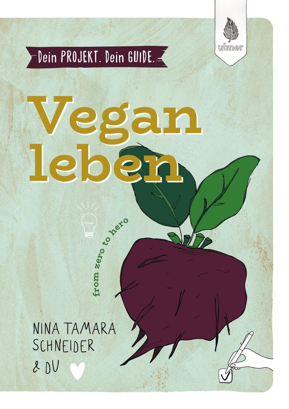Dein Projekt. Dein Guide. Vegan leben Social Sciences