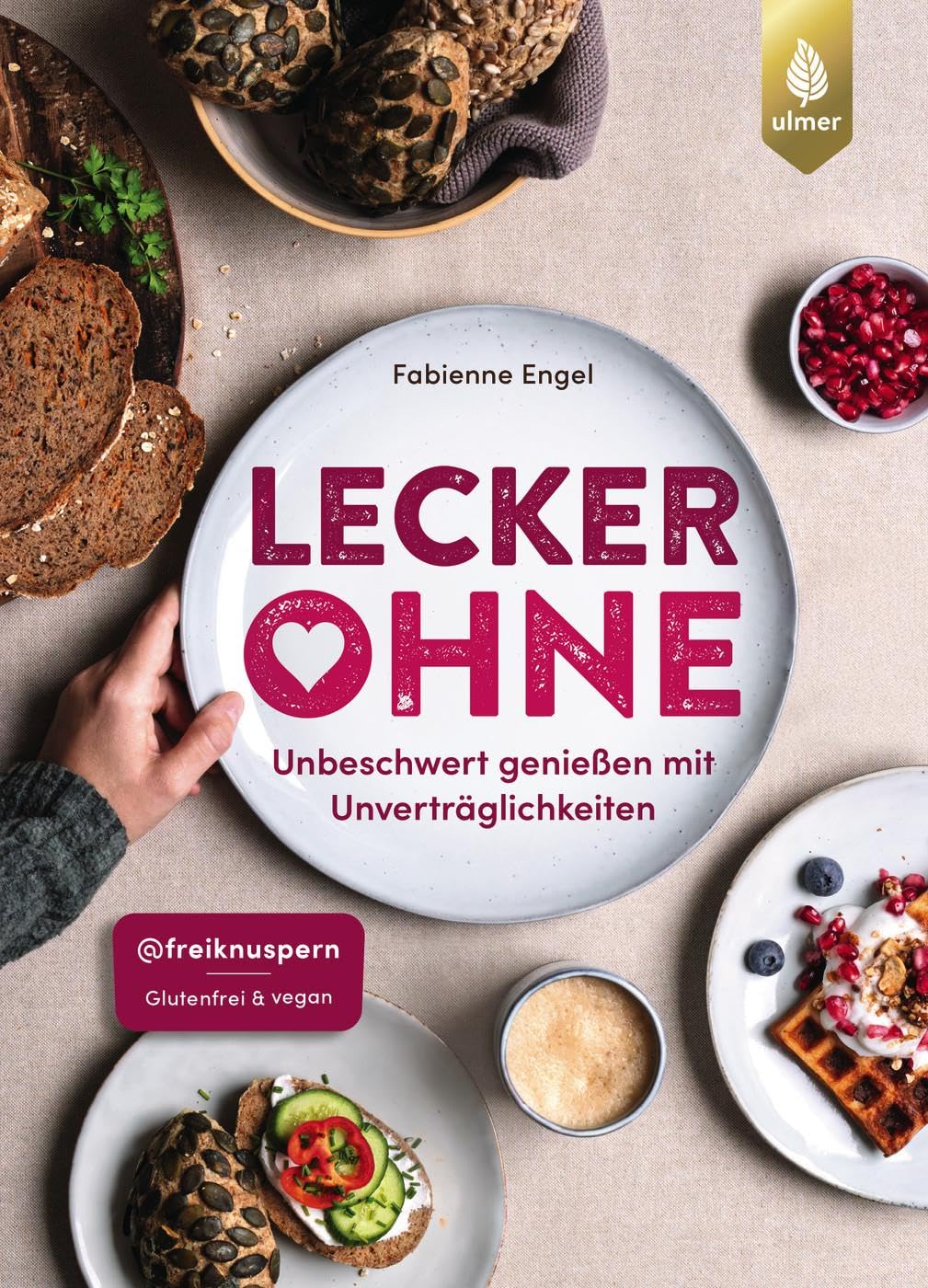 Lecker ohne!: Unbeschwert genießen mit Unverträglichkeiten. Glutenfrei & vegan im Alltag mit Freiknuspern Leisure, Home & Garden