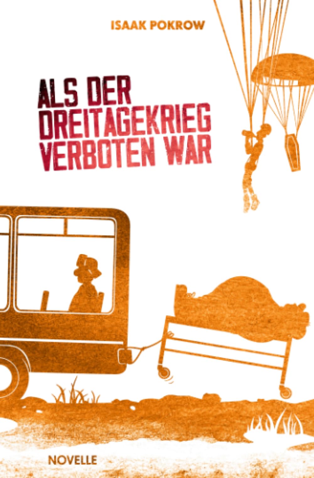 Als der Dreitagekrieg verboten war Humour & Satire