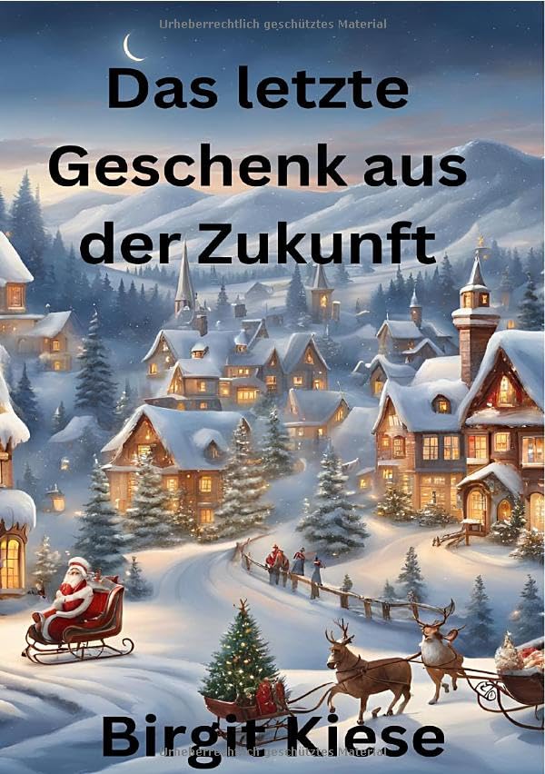 Das letzte Geschenk aus der Zukunft: Ein Fest der Wunder Non-fiction