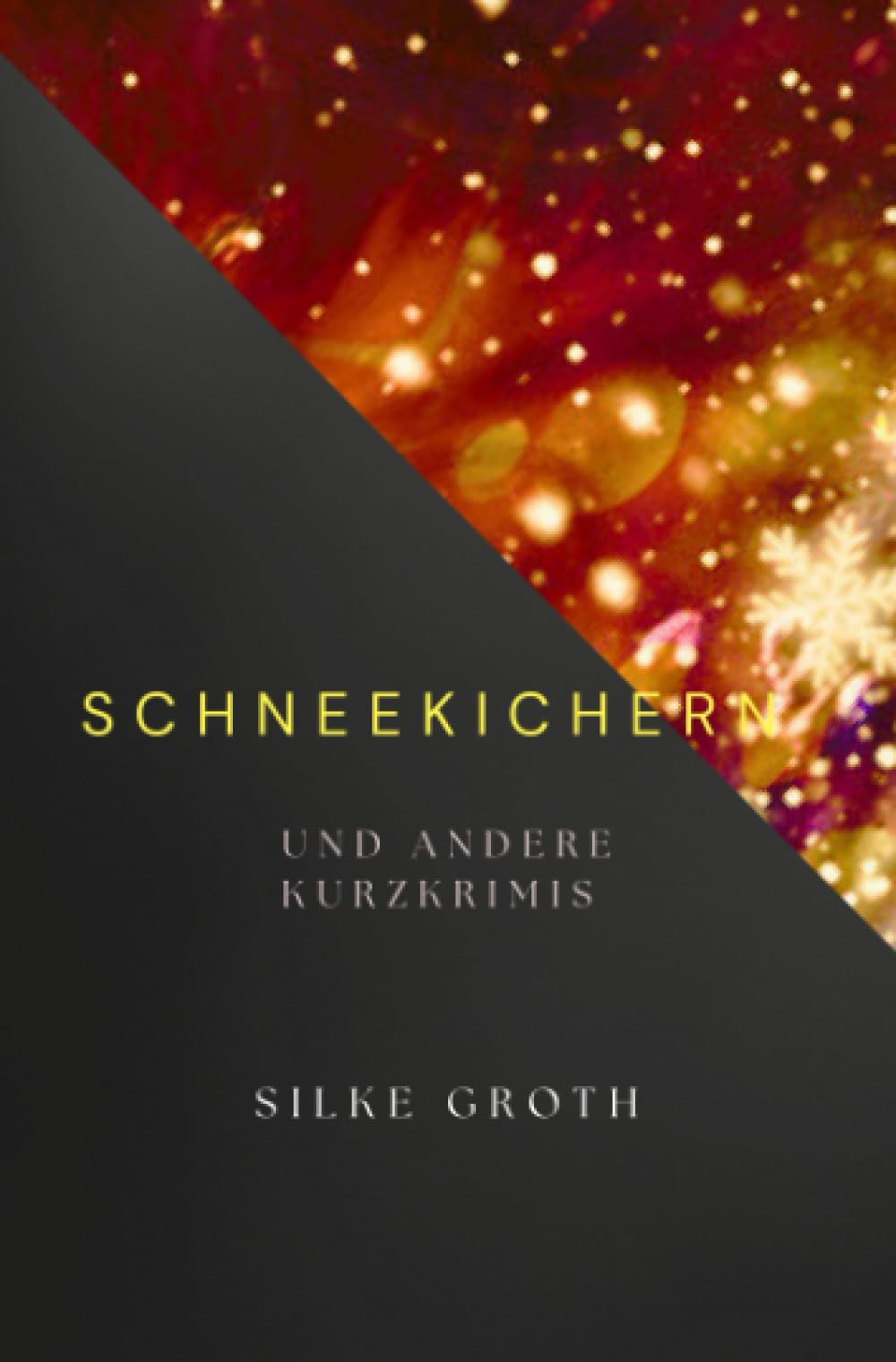 Schneekichern: und andere Kurzkrimis Contemporary literature
