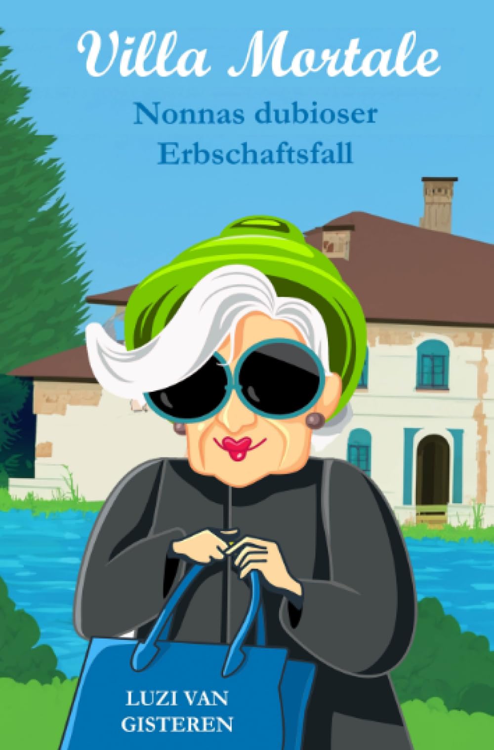 Villa Mortale: Nonnas dubioser Erbschaftsfall (Die Super-Nonna) Humour & Satire