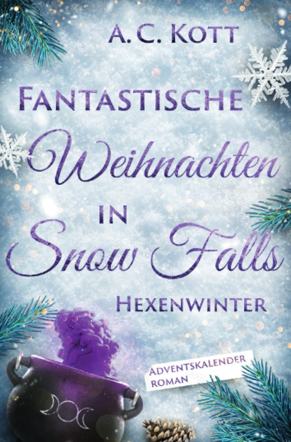 Fantastische Weihnachten in Snow Falls: Hexenwinter: DE Contemporary literature