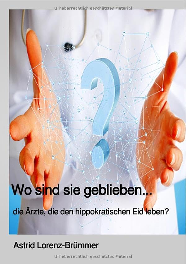 Wo sind sie geblieben? ... die Ärzte, die den hippokratischen Eid noch leben. Personalities