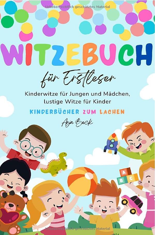Witzebuch für Erstleser: Kinderwitze für Jungen und Mädchen, lustige Witze für Kinder, Kinderbücher zum Lachen Novels & Short Stories