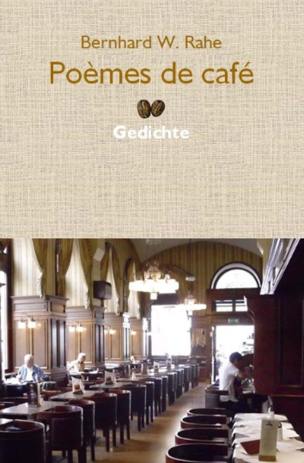 Poèmes de café: Gedichte - Fotos - Streifzüge Poetry