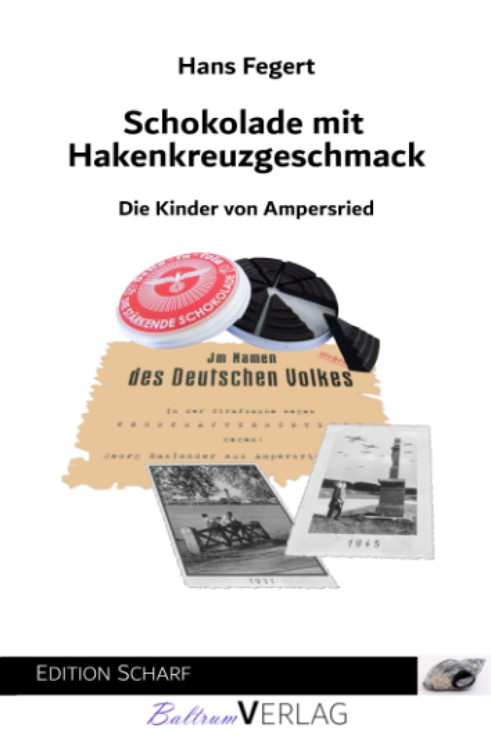 Schokolade mit Hakenkreuzgeschmack: Die Kinder von Ampersried Contemporary literature