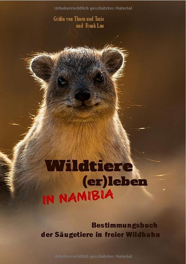 Wildtiere (er)leben in Namibia: Taschenbuch zur Bestimmung der freilebenden Säugetiere Namibias für Naturliebhaber, Jäger und Namibiareisende Living & Furnishing