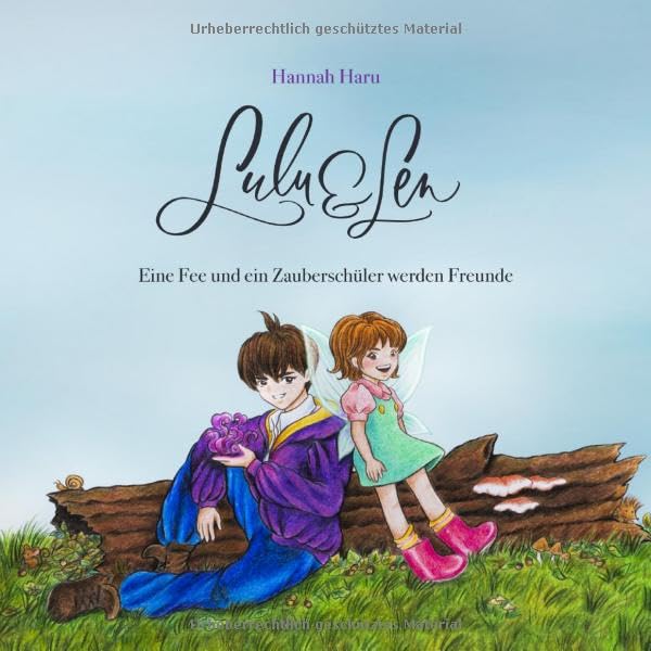 Lulu & Len / Lulu und Len - Eine Fee und ein Zauberschüler werden Freunde Manga