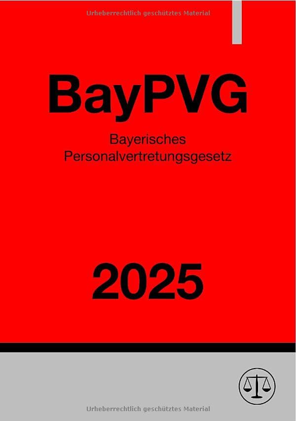 Bayerisches Personalvertretungsgesetz - BayPVG 2025: DE Law