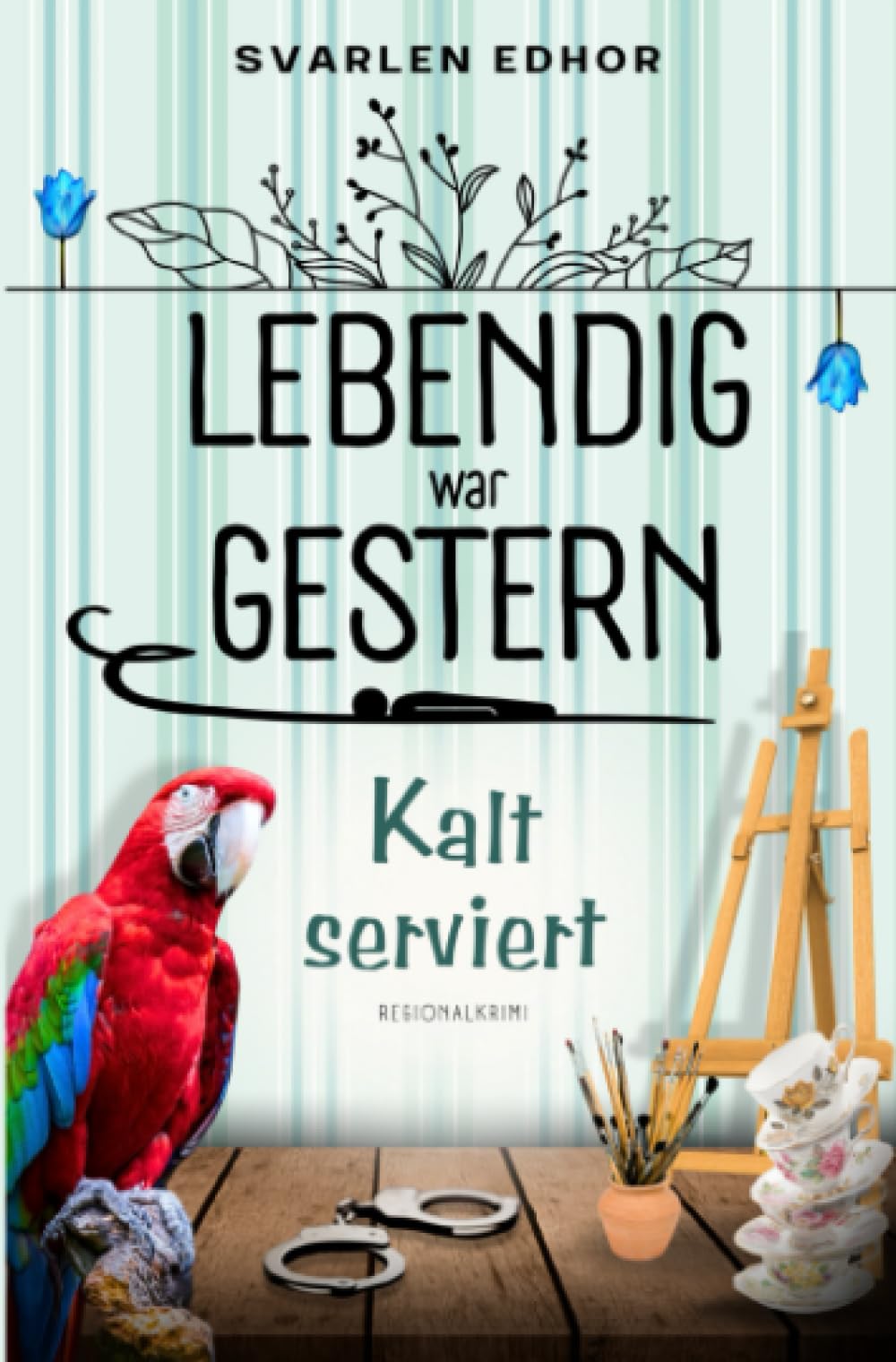 Kalt serviert - Lebendig war gestern (Band 1) - Buchhandelsausgabe: Cover matt, Format: 12x19 cm: Regionalkrimi ｜Lebendig war gestern (Band 1) Humour & Satire