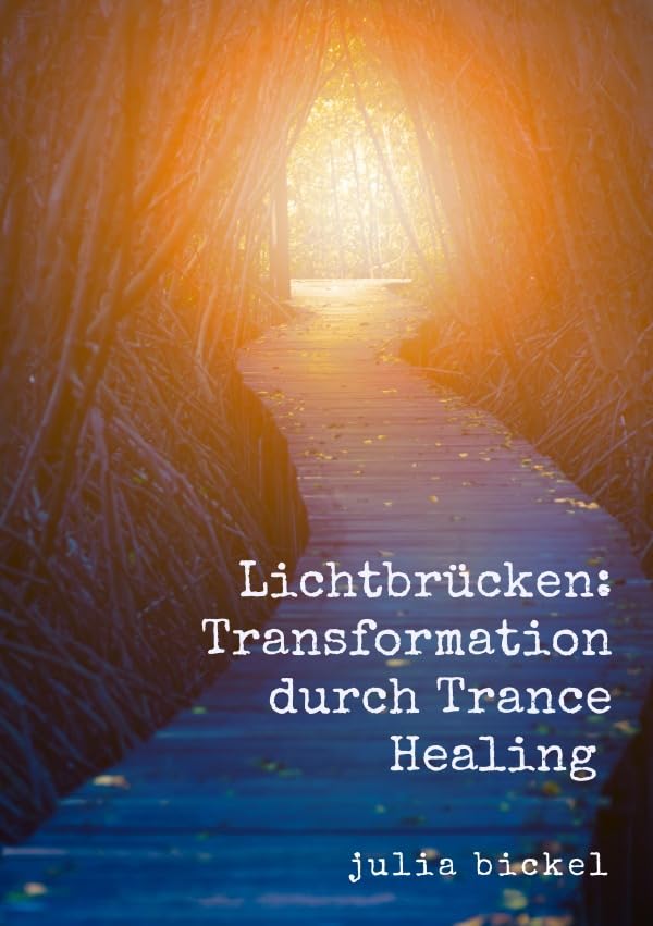 Lichtbrücken: Transformation durch Trance Healing: DE Health, Nutrition & Fitness