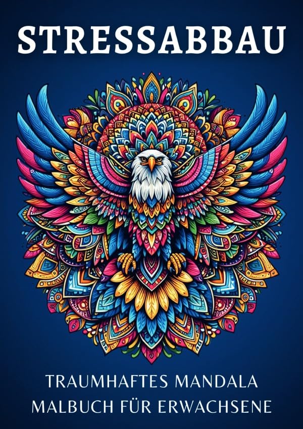 Stressabbau: Entspannendes Mandala Malbuch für Erwachsene - 50 wunderschöne Motive mit Blumen, Tieren und Sternen - zum Stressabbau und zur Entspannung Manga
