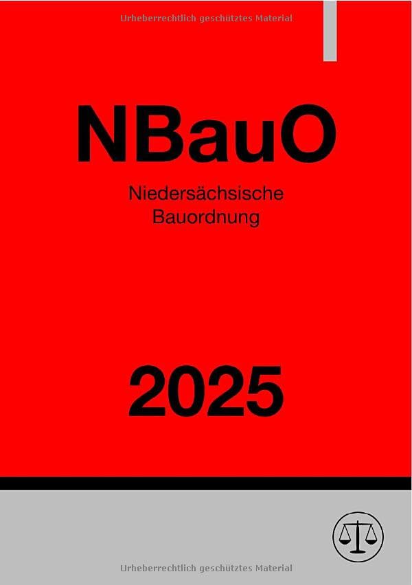 Niedersächsische Bauordnung - NBauO 2025 Law
