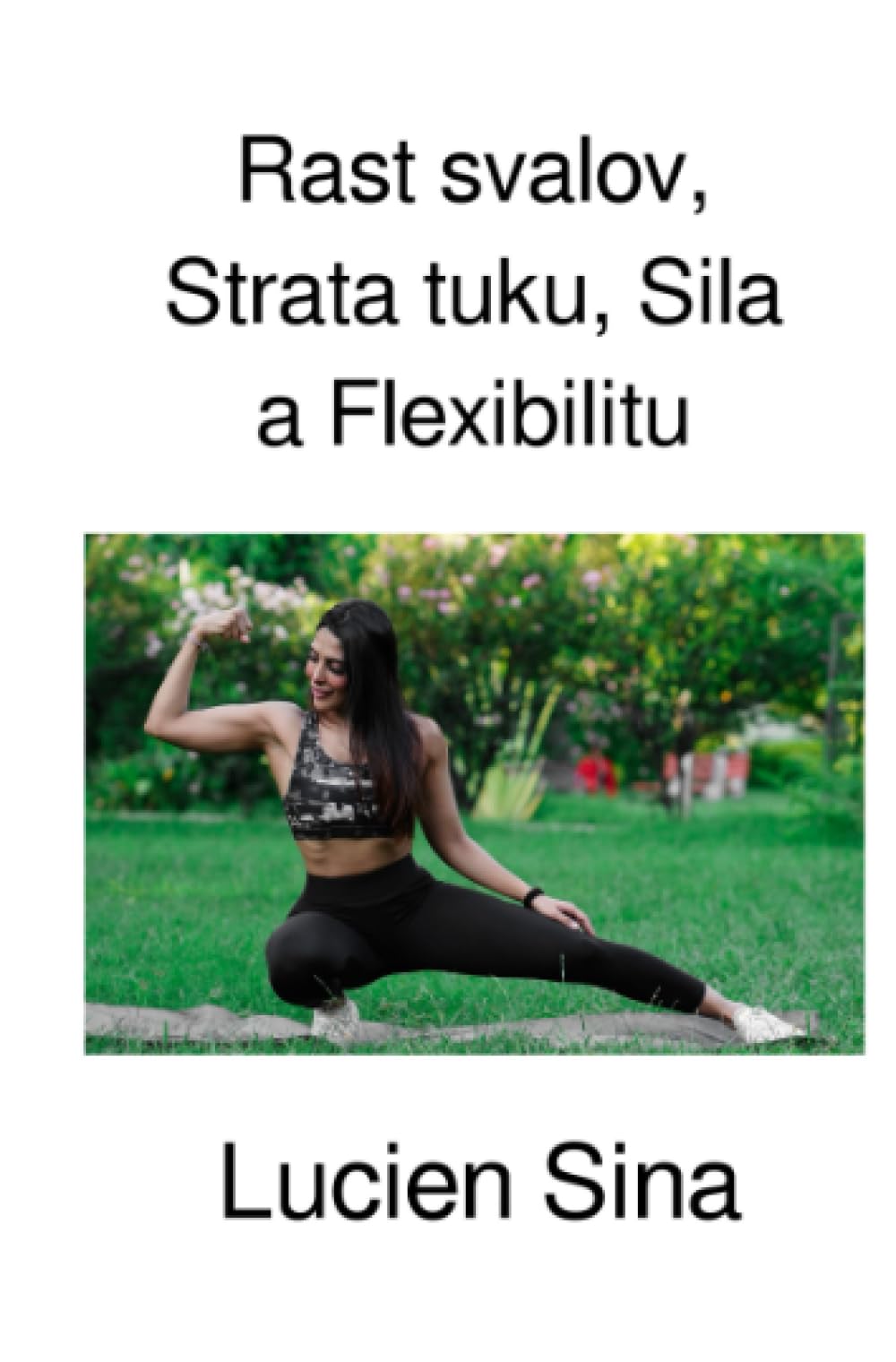 Rast svalov, Strata tuku, Sila a Flexibilitu: DE Health, Nutrition & Fitness