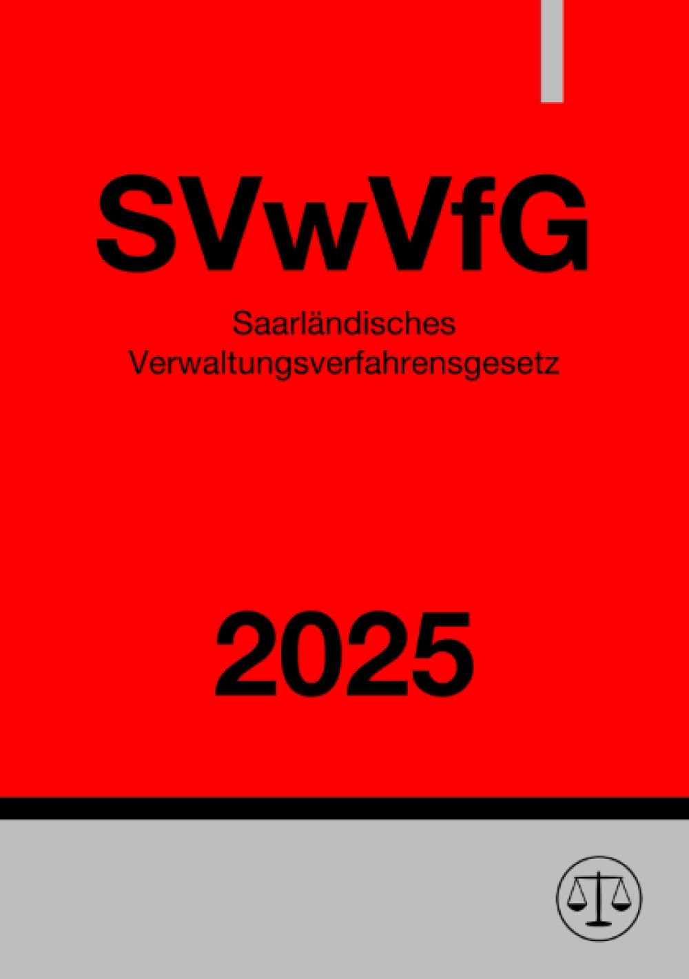 Saarländisches Verwaltungsverfahrensgesetz - SVwVfG 2025: DE Law