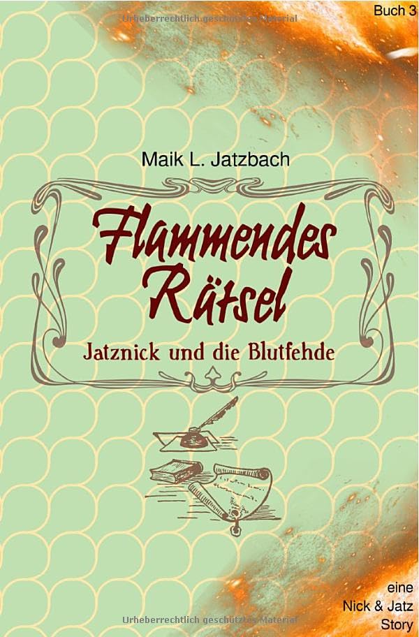 Nick & Jatz / Flammendes Rätsel: Jatznick und die Blutfehde Contemporary literature
