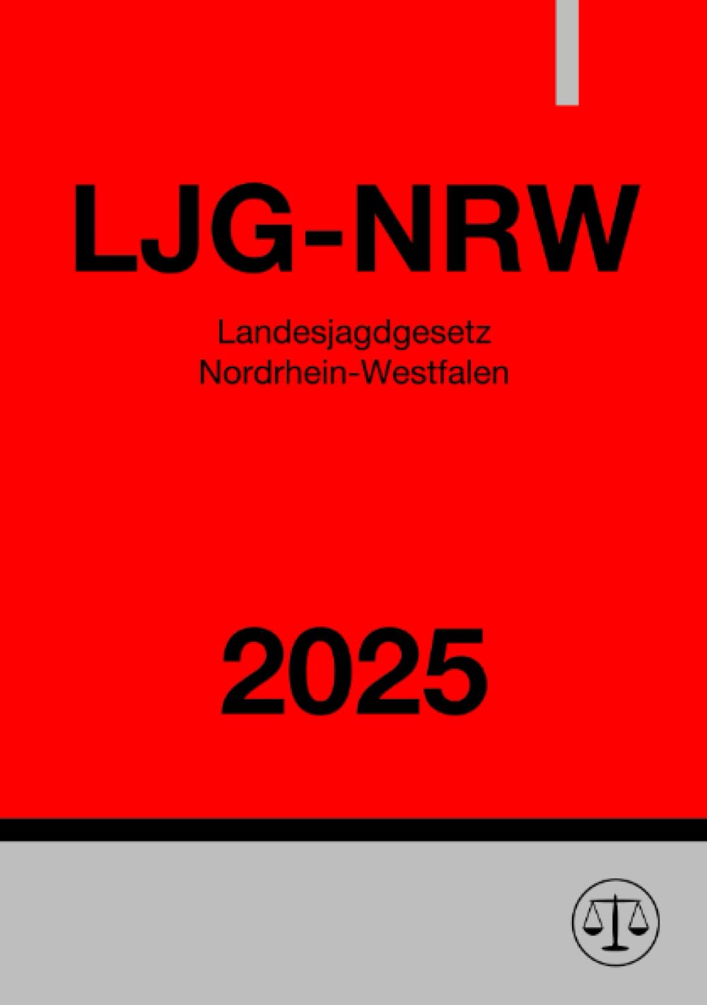 Landesjagdgesetz Nordrhein-Westfalen - LJG-NRW 2025 Law