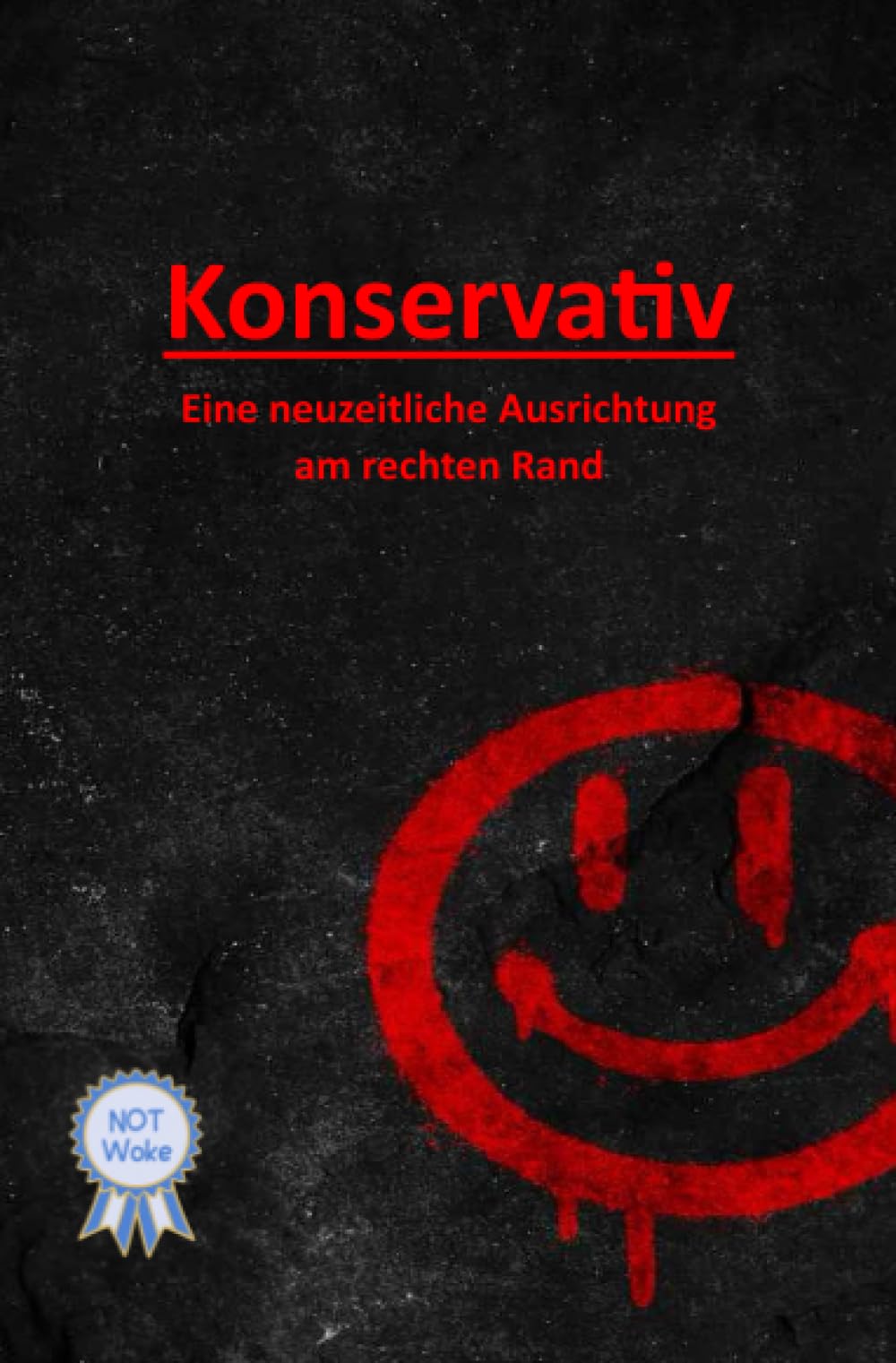 Konservativ: Eine neuzeitliche Ausrichtung am rechten Rand Politics & History