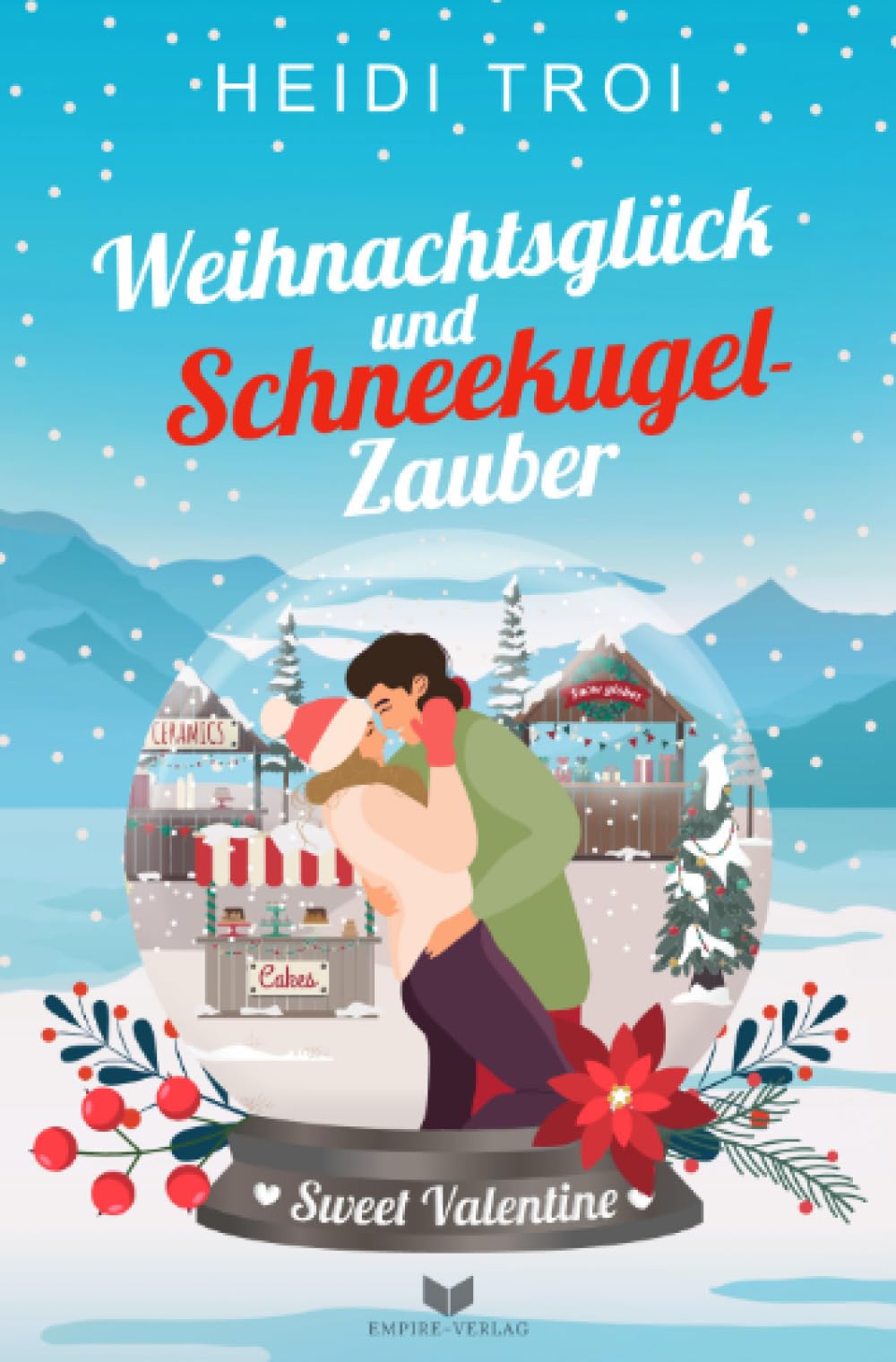 Weihnachtsglück und Schneekugelzauber: DE (Sweet Valentine) Contemporary literature