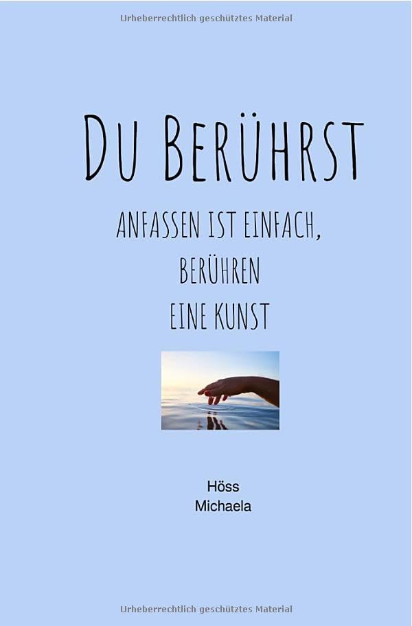 Du Berührst: Anfassen ist einfach. berühren eine Kunst Health, Nutrition & Fitness