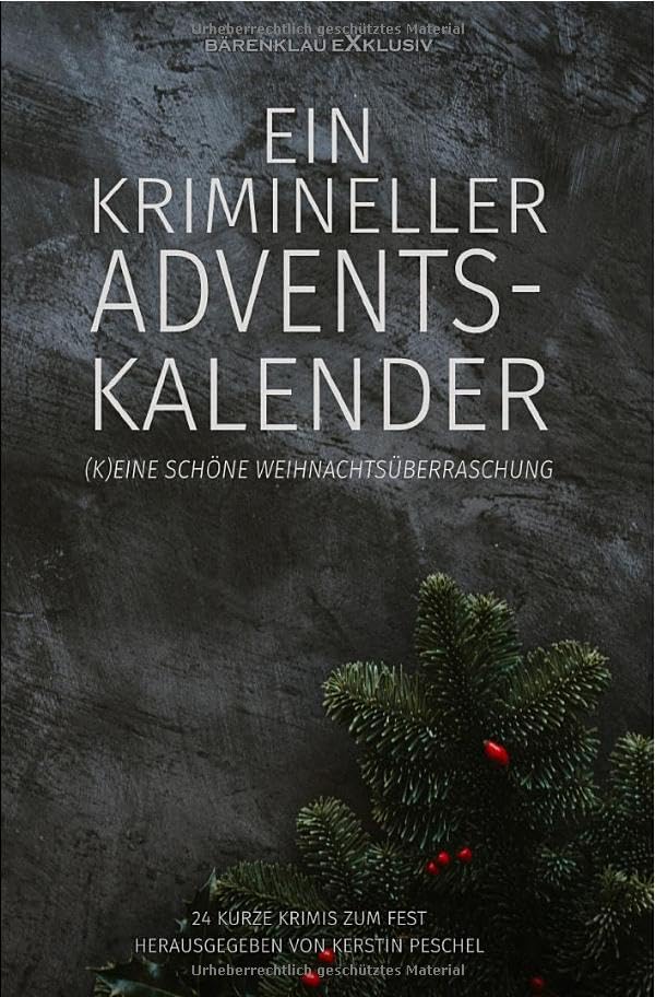 Ein krimineller Adventskalender – (K)eine schöne Weihnachtsüberraschung: 24 kurze Krimis zum Fest Contemporary literature