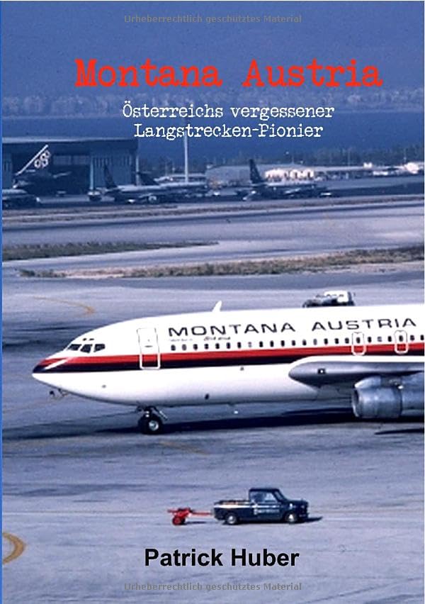 Montana Austria: Österreichs vergessener Langstrecken-Pionier Leisure, Home & Garden