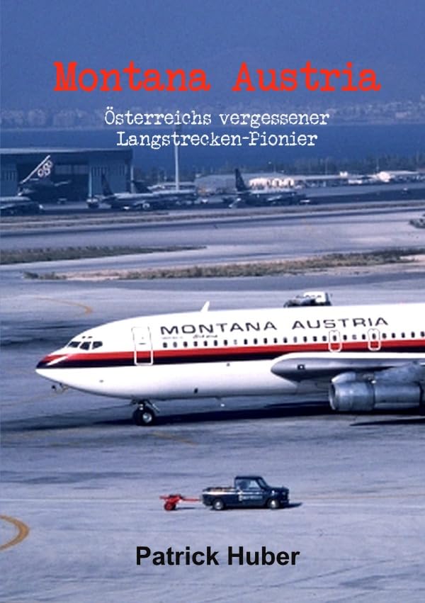 Montana Austria: Österreichs vergessener Langstrecken-Pionier Leisure, Home & Garden