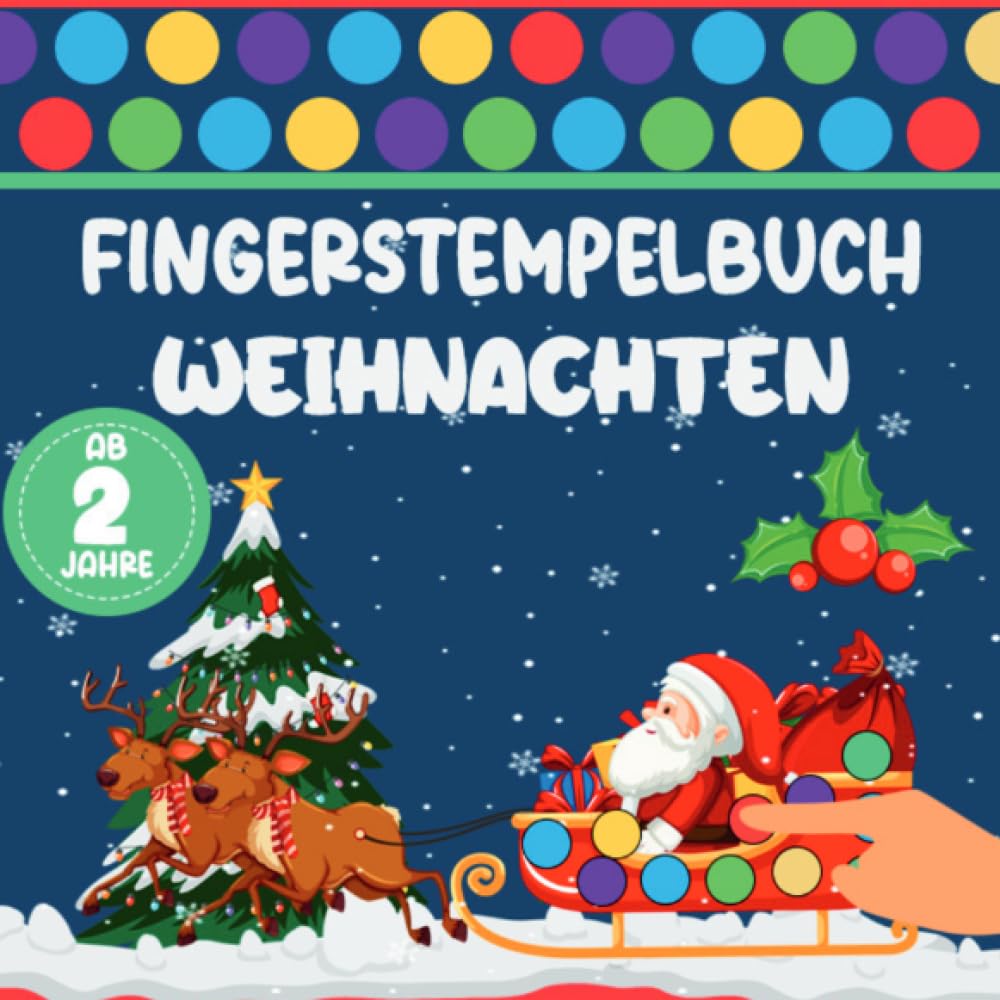 Fingerstempelbuch Weihnachten: Bastelbuch für Kinder ab 2 Jahre - Über 40 lustige Fingerabdruck Tiere zum Malen und Basteln - Fingermalbuch zu Förderung der Konzentration und Feinmotorik Non-fiction