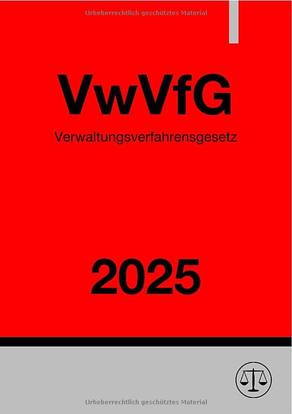 Verwaltungsverfahrensgesetz - VwVfG 2025: DE Law