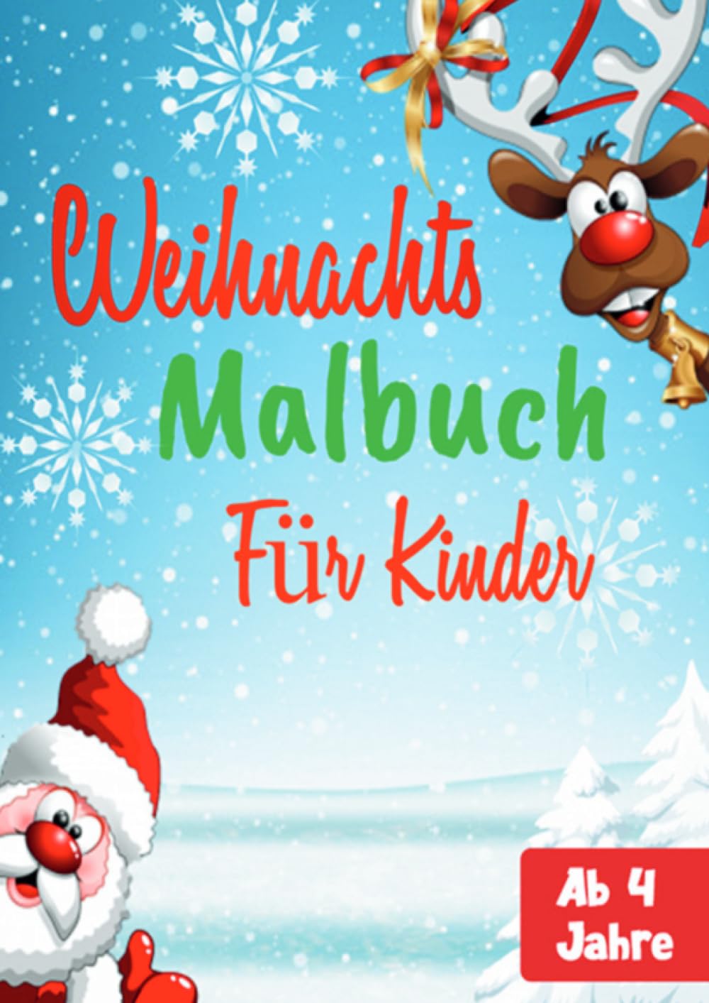 Weihnachtsmalbuch für Kinder ab 4 Jahre: Beschäftigungsbuch für jungen und Mädchen tolle Geschenkidee zu Weihnachten - Liebevoll gestaltetes Malbuch für Kleinkinder Lifestyle