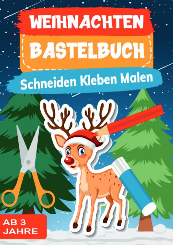 Weihnachten Bastelbuch: Bastelbuch Weihnachten Schneiden, Kleben, Malen und Ausschneiden Non-fiction
