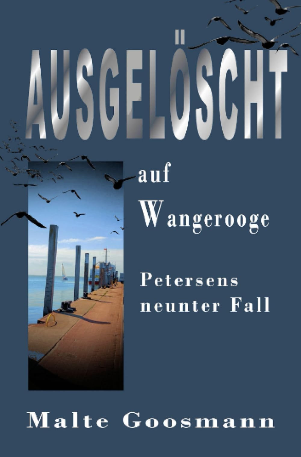 Ausgelöscht auf Wangerooge: Petersens neunter Fall (Kommissar Petersen) Contemporary literature