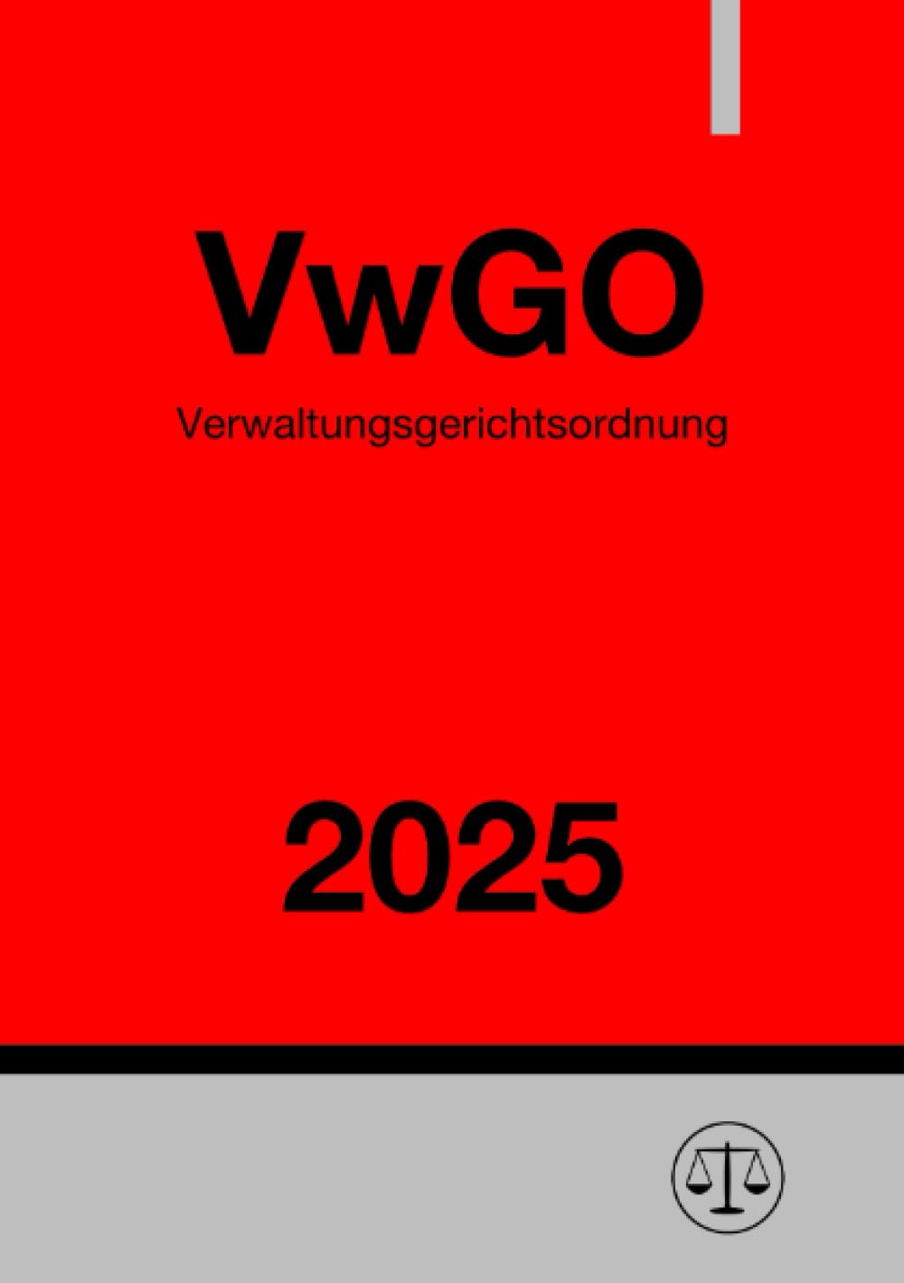 Verwaltungsgerichtsordnung - VwGO 2025: DE Law