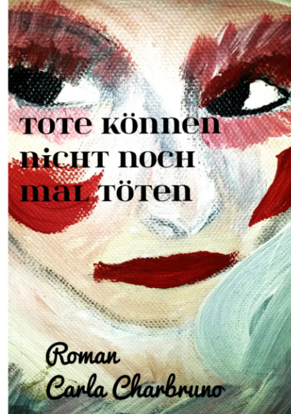 Tote können nicht noch mal töten: Tote können nicht noch mal töten book