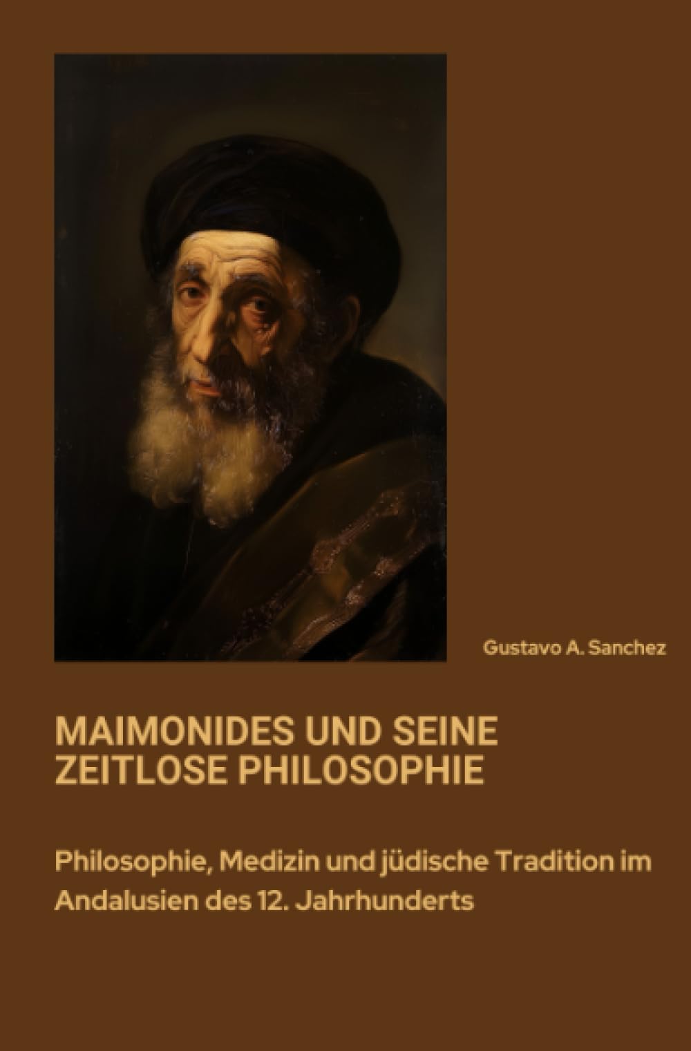 Maimonides und seine zeitlose Philosophie: Philosophie, Medizin und jüdische Tradition im Andalusien des 12. Jahrhunderts Medicine
