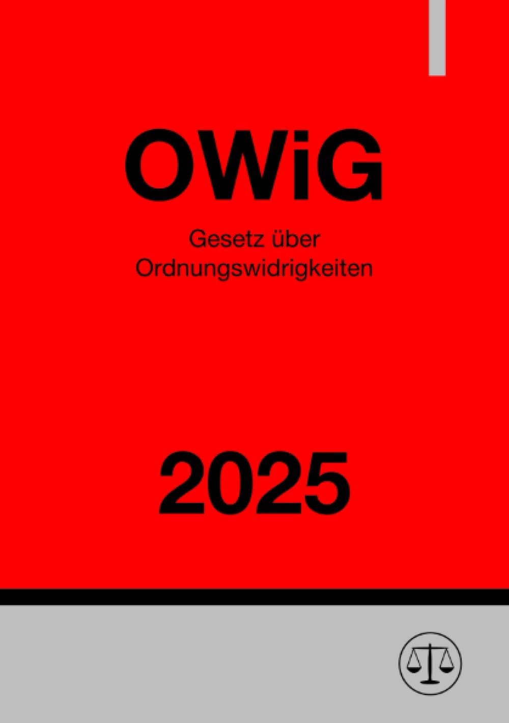 Gesetz über Ordnungswidrigkeiten - OWiG 2025: DE Law