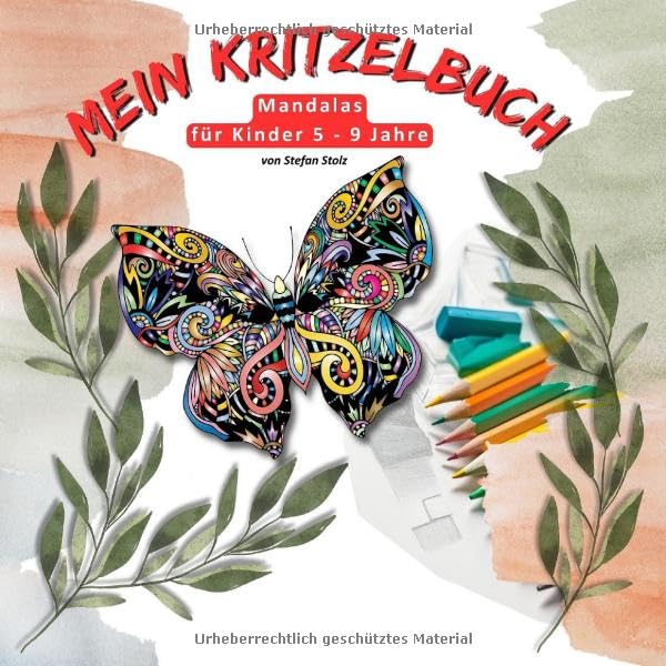 Mein Kritzelbuch - Mandalas für Kinder 5 - 9 Jahre: Malbuch zur Förderung der Feinmotorik bei Kindern unter 10 Jahren Novels & Short Stories