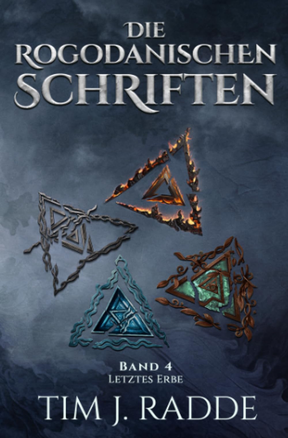 Die rogodanischen Schriften Band 4: Letztes Erbe Action & Adventure
