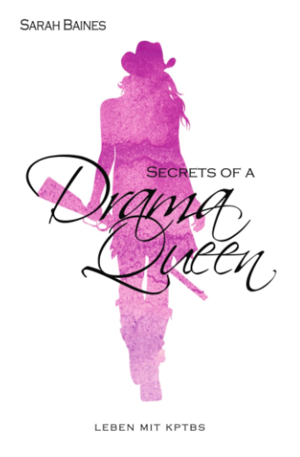 Secrets of a Drama Queen: Leben mit kPTBS Lifestyle